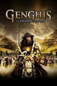 Download Genghis: The Legend of the Ten (2012) Dual Audio [Hindi-Mongolian] BluRay || 720p [1GB] || 480p [300MB] || ESubs