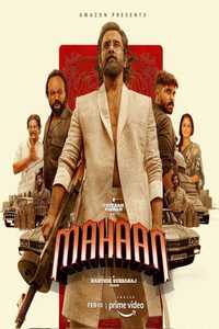 Download Mahaan (2022) Hindi (HQ Dub) Full Movie WEB-DL || 1080p [2.7GB] || 720p [1.3GB] || 480p [500MB]