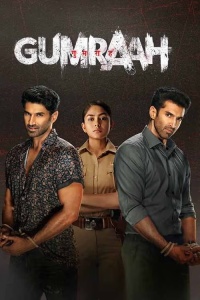 Download Gumraah (2023) Hindi ORG Full Movie WEB-DL || 1080p [2.1GB] || 720p [1GB] || 480p [400MB] || ESubs