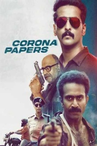 Download Corona Papers (2023) Dual Audio [Hindi ORG-Malayalam] UNCUT WEB-DL || 1080p [2.7GB] || 720p [1.3GB] || 480p [500MB] || ESubs