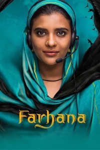 Download Farhana (2023) Hindi Full Movie HQ PreDvDRip || 1080p [2.5GB] || 720p [1.2GB] || 480p [450MB]