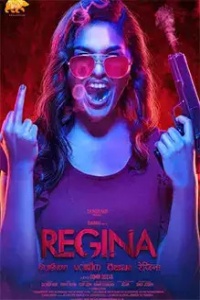 Download Regina (2023) Hindi (HQ Dub) Full Movie HQ PreDvDRip || 1080p [1.9GB] || 720p [950MB] || 480p [350MB]