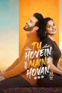Download Tu Hovein Main Hovan (2023) Punjabi ORG Full Movie WEB-DL || 1080p [1.9GB] || 720p [1GB] || 480p [350MB] || ESubs